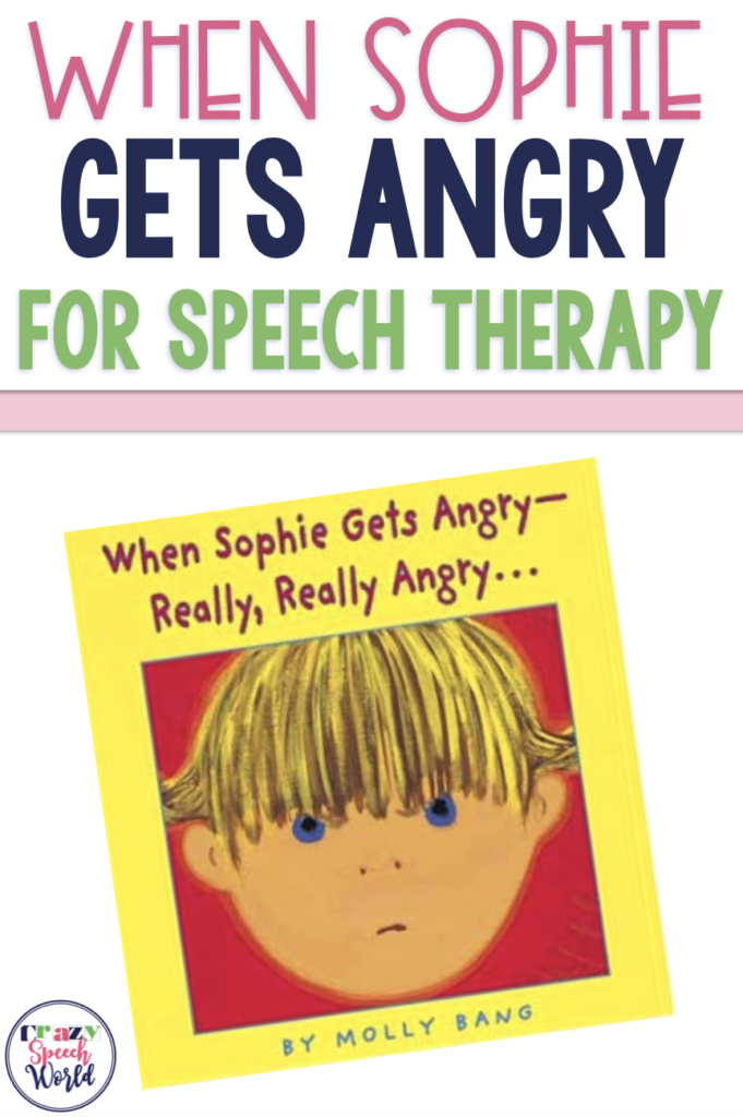 When Sophie Gets Angry for speech therapy