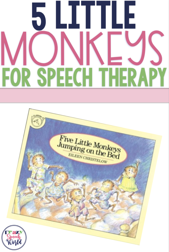 5 Little Monkeys for speech therapy