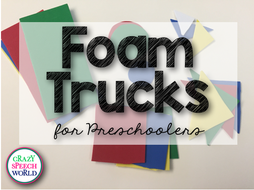 Crazy Speech World:  Foam Trucks for preschoolers