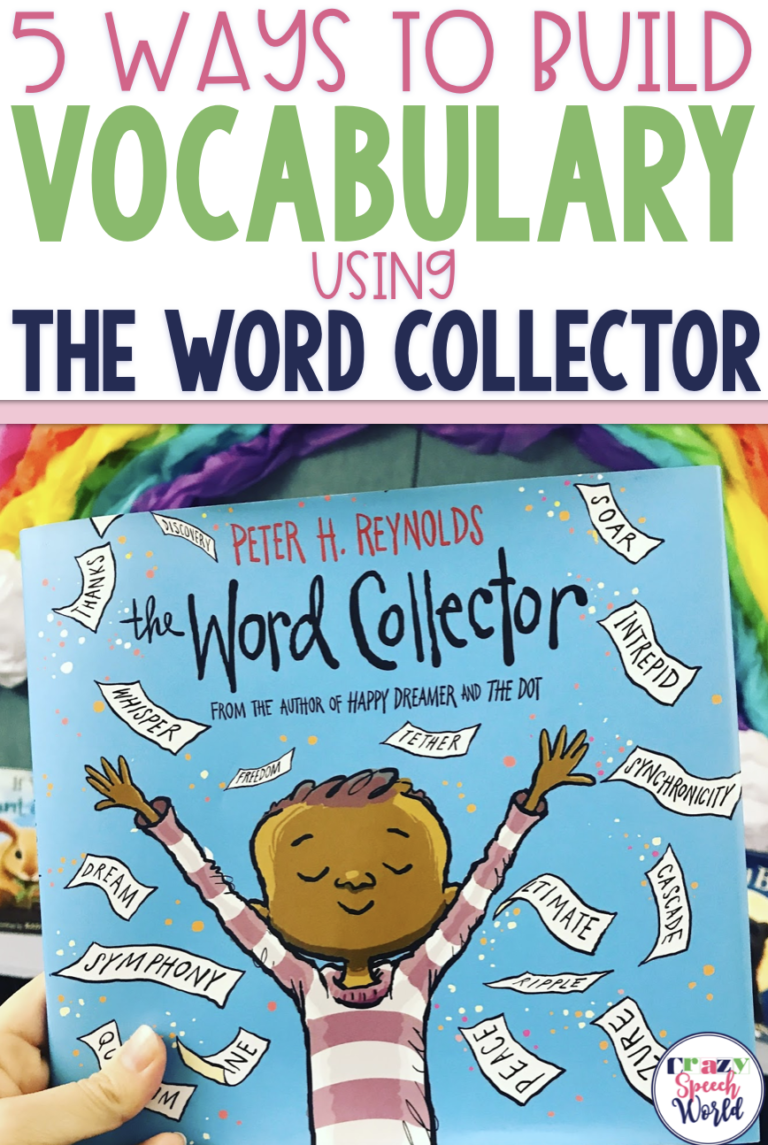 5 Ways To Build Vocabulary With The Word Collector Crazy Speech World