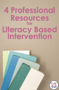 4 professional resources for literacy based intervention (picture of books)