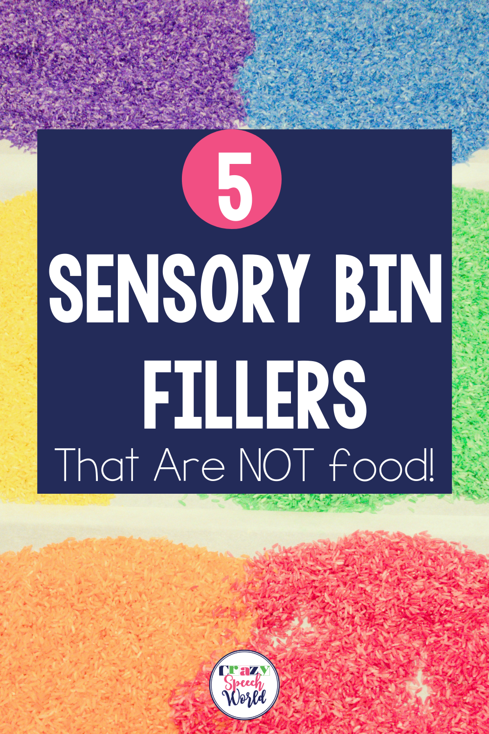 5 Alternatives to Food for Sensory Bin Fillers - Crazy Speech World
